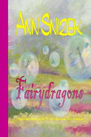 Fairydragons de Ann Snizek