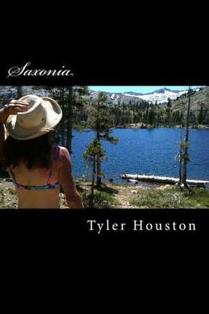 Saxonia de Tyler J. Houston