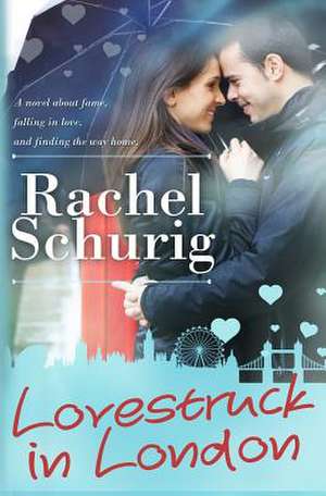 Lovestruck in London de Rachel Colleen Schurig