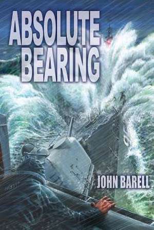 Absolute Bearing de John Barell