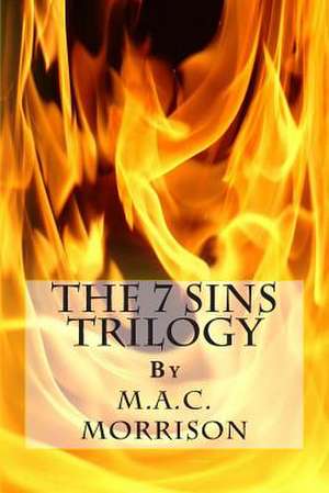 The 7 Sins Trilogy de M. a. C. Morrison