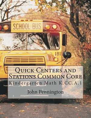 Quick Centers and Stations Common Core de John Pennington