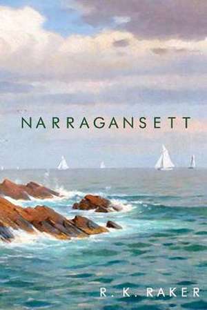 Narragansett de R. K. Raker