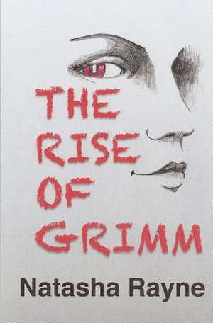 The Rise of Grimm de Natasha Rayne