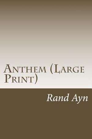 Anthem de Rand Ayn