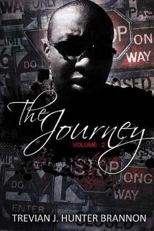 The Journey, Vol. 2 de Trevian Jerell Hunter Brannon