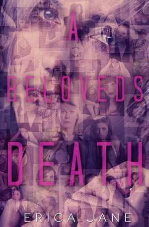 A Beloveds Death de Erica Jane