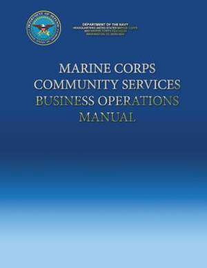 Marine Corps Community Services Business Operations Manual de Department Of the Navy