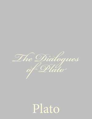 The Dialogues of Plato de Plato