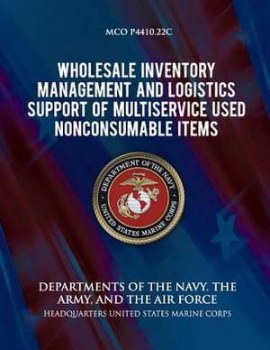 Wholesale Inventory Management and Logistics Support of Multiservice Used Nonconsumable Items de Department Of the Navy