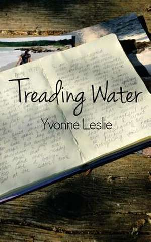 Treading Water de Yvonne Leslie