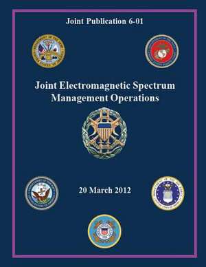 Joint Electromagnetic Spectrum Management Operations de Joint Publication