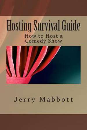 Hosting Survival Guide de Jerry Mabbott