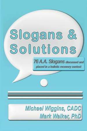 Slogans & Solutions de Michael Wiggins Cadc