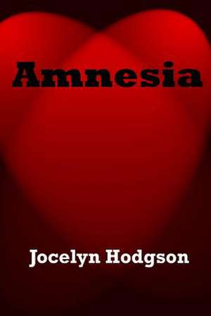 Amnesia de Jocelyn Hodgson