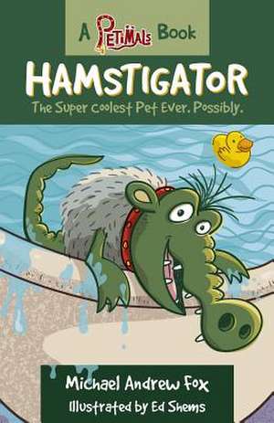 Hamstigator de Michael Andrew Fox