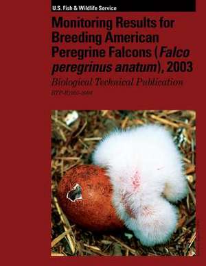 Monitoring Results for Breeding American Peregrine Falcons de U S Fish & Wildlife Service