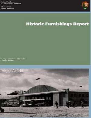 Historic Furnishings Report de National Park Service