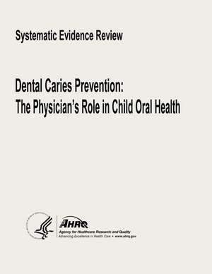 Dental Caries Prevention de U. S. Department of Heal Human Services