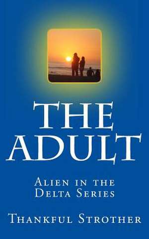 The Adult de Thankful Strother