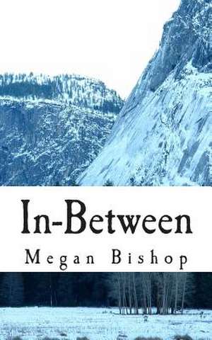 In-Between de Megan M. Bishop