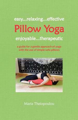 Pillow Yoga de Maria Theiopoulou