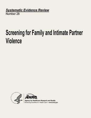 Screening for Family and Intimate Partner Violence de U. S. Department of Heal Human Services