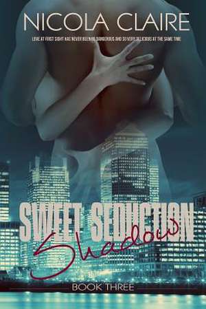 Sweet Seduction Shadow de Nicola Claire