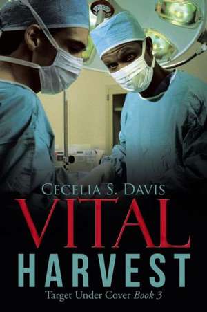 Vital Harvest de Cecelia S. Davis