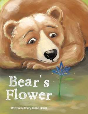 Bear's Flower de Kerrylance McGill