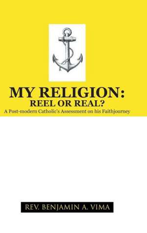 My Religion de Rev Benjamin a. Vima