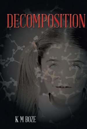 Boze, K: DECOMPOSITION