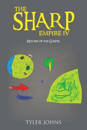 The Sharp Empire IV de Tyler Johns