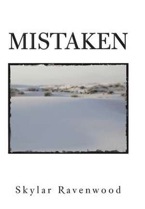 Mistaken de Skylar Ravenwood