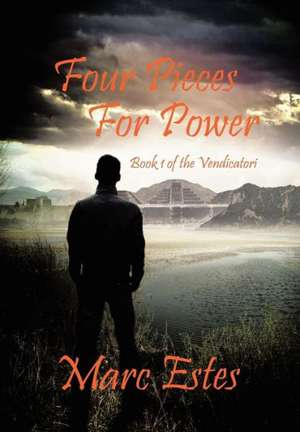 Four Pieces for Power de Marc Estes