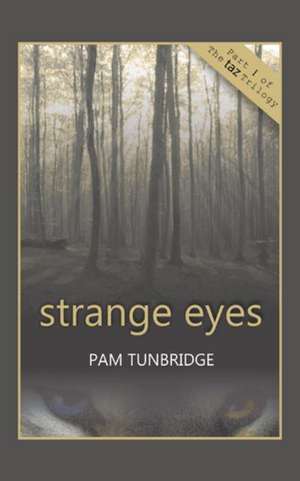 Strange Eyes de Pam Tunbridge