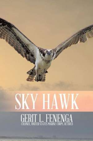 Sky Hawk de Gerit L. Fenenga