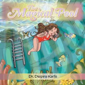 The Magical Pool de Dr Despina Karfis