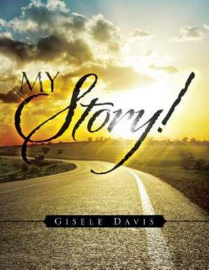 My Story! de Gisele Davis