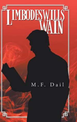 Limbodeswill's Wain de M. F. Dail