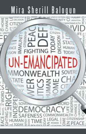 Un-Emancipated de Mira Sherill Balogun