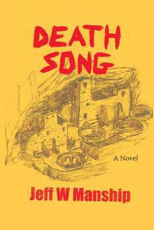 Death Song de Jeff W. Manship