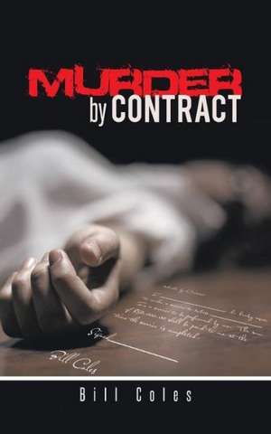 Murder by Contract de Bill Coles