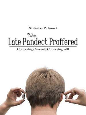 The Late Pandect Proffered de Nicholas P. Snoek