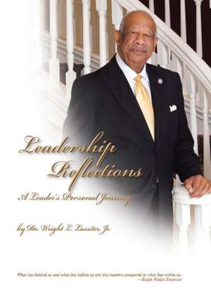 Leadership Reflections de Wright L. Jr. Lassiter