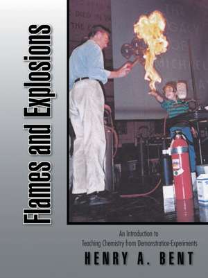 Flames and Explosions de Henry a. Bent