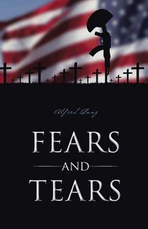 Fears and Tears de Alfred Lang