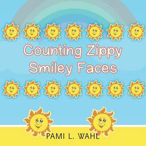 Counting Zippy Smiley Faces de Pami L. Wahl