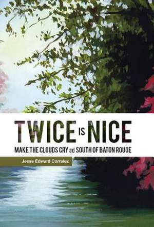 Twice Is Nice de Jesse Edward Corralez