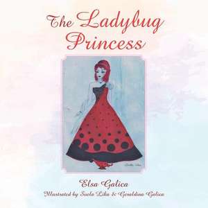 The Ladybug Princess de Elsa Galica